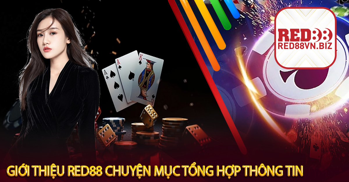 Giới Thiệu Red88⚡Một Trong Số Nhà Cái Uy Tín Từ Châu Âu