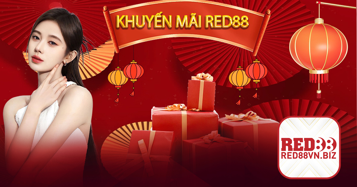 Khuyến Mãi Red88⚡Cập Nhật Một Số Khuyến Mãi Ưu Đãi Mới