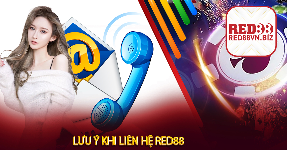Liên Hệ Red88⚡Cách Thức Liên Hệ Siêu Tốc & An Toàn⚡