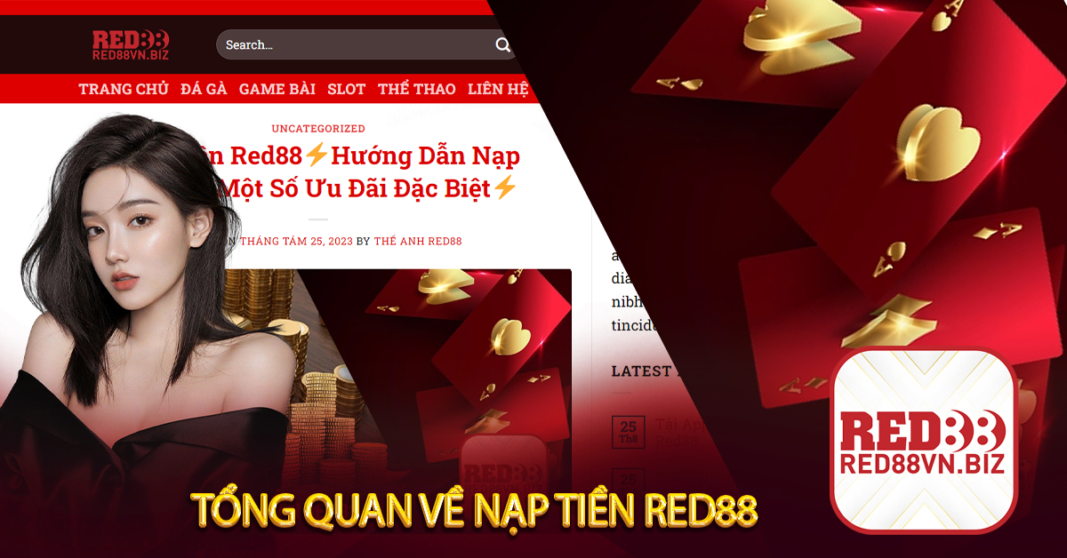 Nạp Tiền Red88⚡Hướng Dẫn Nạp Tiền Và Một Số Ưu Đãi