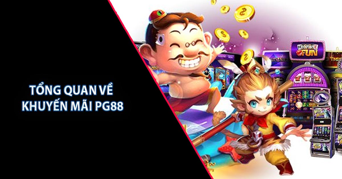 Khuyến Mãi PG88 - Hàng Ngàn Ưu Đãi Hấp Dẫn Cho Hội Viên