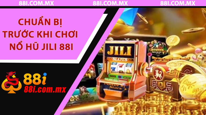 Hướng Dẫn Săn Nổ Hũ Jili 88i: Từng Bước Nhận Biết, Vào Bàn Và Trúng Hũ Lớn - RED88
