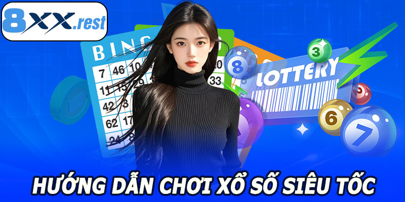 Xổ Số Siêu Tốc 8XX – Giải Trí Nhanh, Kịch Tính Mỗi Lượt Quay