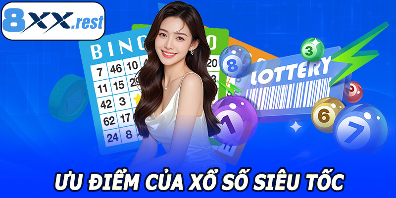 Xổ Số Siêu Tốc 8XX – Giải Trí Nhanh, Kịch Tính Mỗi Lượt Quay