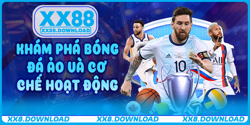 Bóng Đá Ảo – Hướng Dẫn Chơi Chuẩn Xác Tăng Cơ Hội Thắng Lớn Trên XX88 - RED88